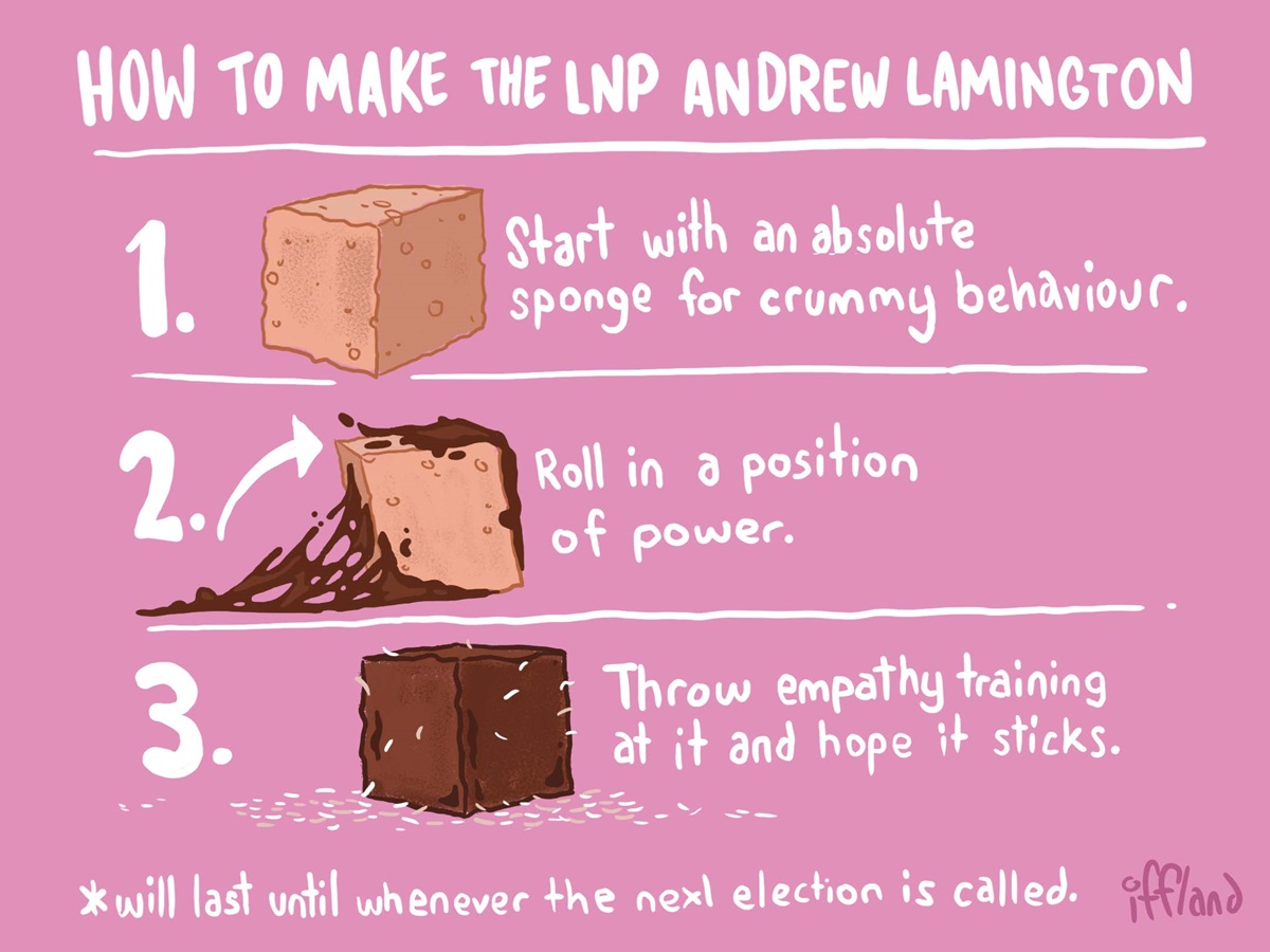 A three step recipe for 'How to make the LNP Andrew Lamington'. Text on bottom says, 'will last until whenever the next election is called'.