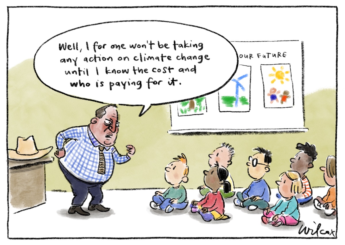 Barnaby Joyce says to a classroom of kids, 'Well, I for one won't be taking any action on climate change until I know the cost and who is paying for it'.