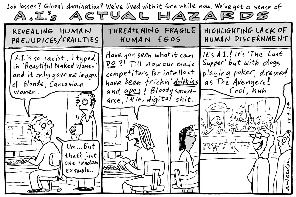 A 3-panel comic lists AI's Actual Hazards. The first is 'Revealing Human Prejudices/frailties,' with a man attempting to search beautiful women and only coming up with blonde Caucasian women; then 'Threatening Fragile Human Egos,' where a woman laments the 'smart-arse, little, digital shit'; then 'Highlighting Lack of Human Discernment,' where people admire an AI version of the Last Supper, but with dogs. 