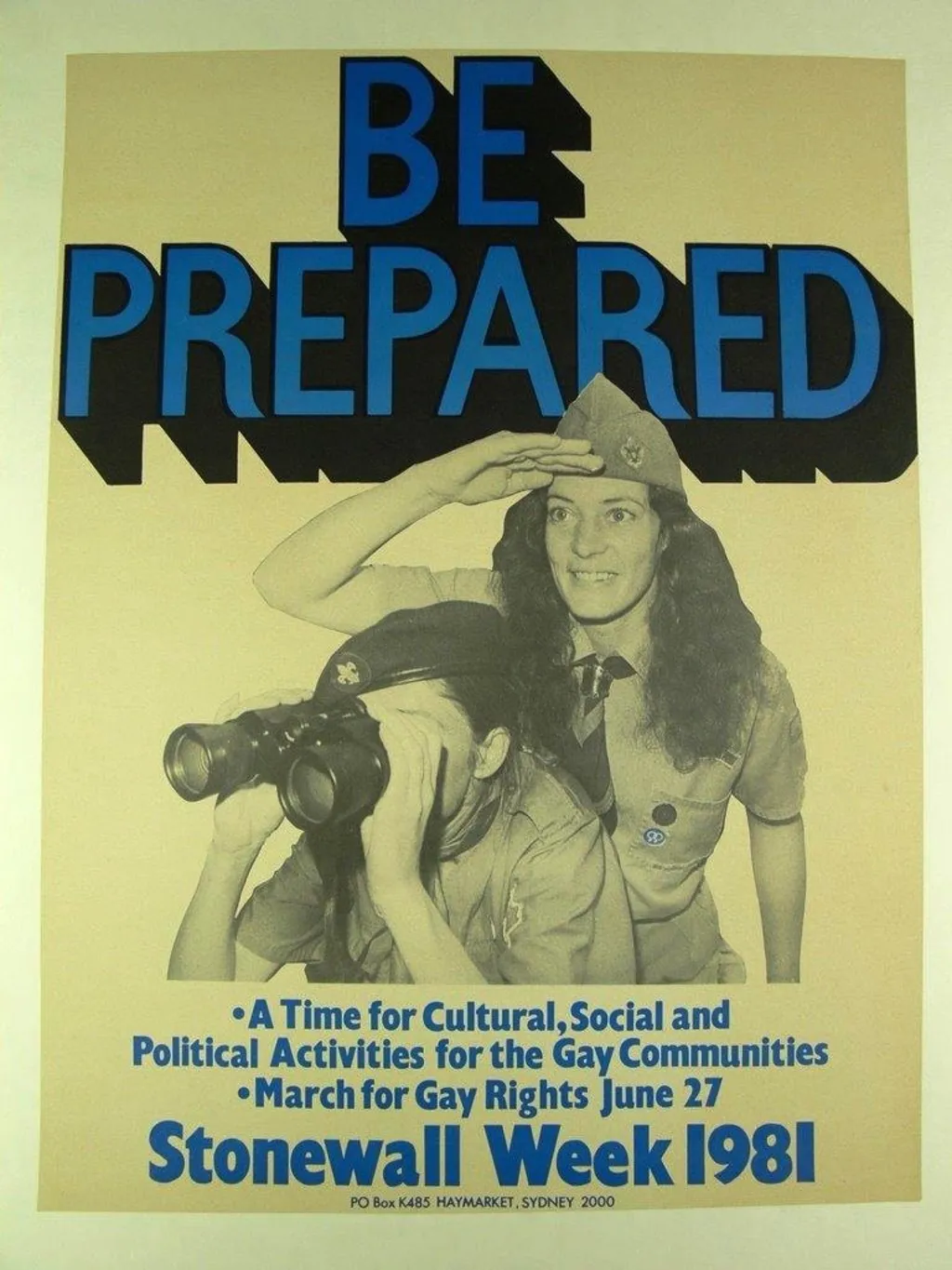 A poster for Stonewall Week 1981 shows two women wearing scout uniforms under the title 'Be prepared', and the accompanying text reads 'A time for cultural, social and political activities for the Gay communities', 'March for Gay rights June 27'.