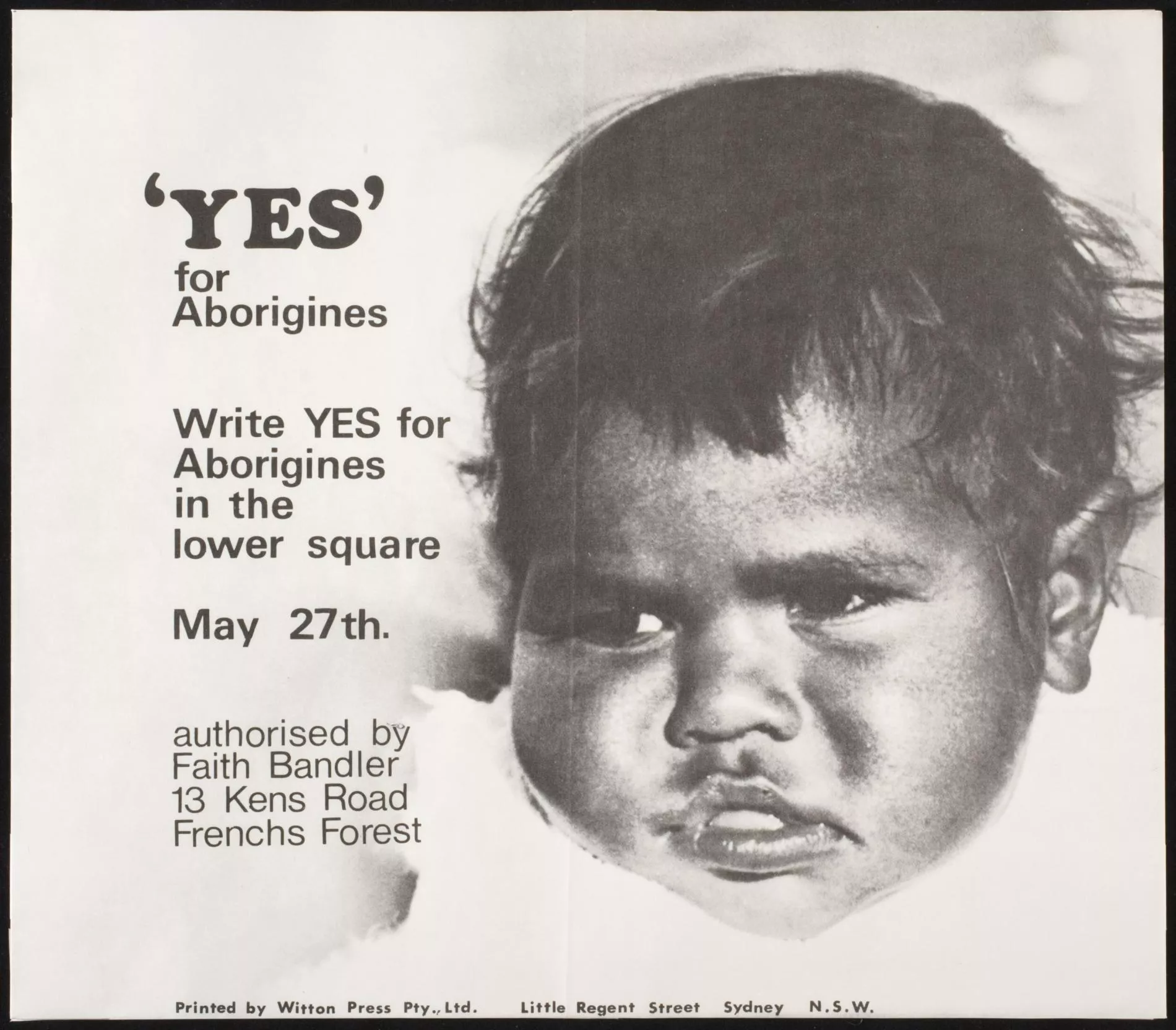 A ‘Yes’ campaign poster from the referendum features a young First Nations girl, Janelle Marshall, and authorisation from activist Faith Bandler, 1967