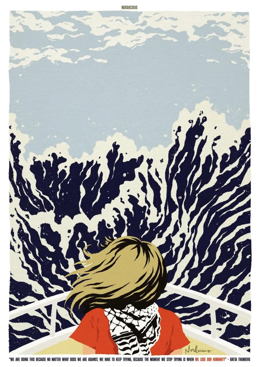 Activist Greta Thunberg stands at the bow of a boat wearing a Palestinian keffiyeh. Text reads, 'We are doing this because no matter what odds we are against, we have to keep trying, because the moment we stop trying is when we lose our humanity - Greta Thunberg.' 