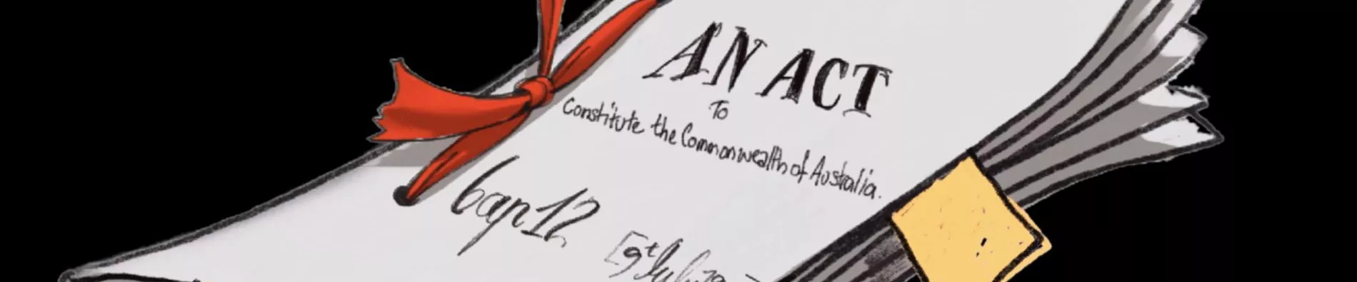 A cartoon of the Constitution with a red binding and the words 'An Act to Constitute the Commonwealth of Australia'.