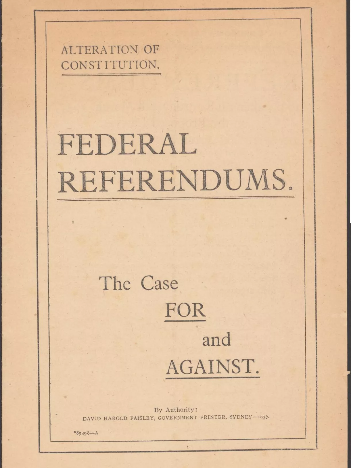 A yellowed paper with the words 'Federal referendums. The case for and against. 1937'