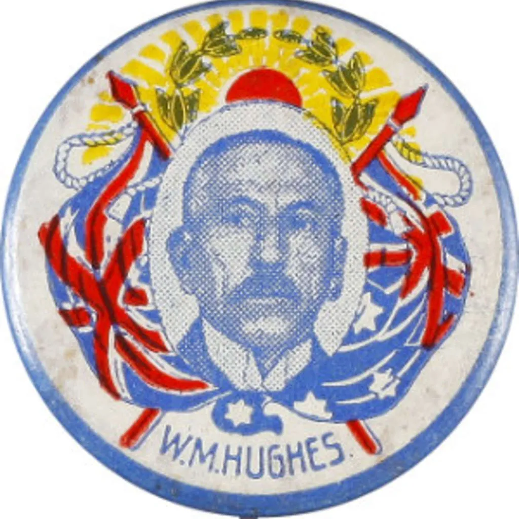 This campaign badge shows Hughes festooned with the symbols of Britain and Empire